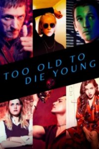Too Old to Die Young Cover, Online, Poster