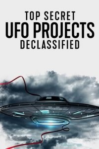 Cover Top Secret UFO Projects: Declassified, Top Secret UFO Projects: Declassified