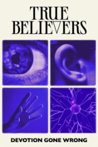 True Believers Cover, Poster, Blu-ray,  Bild