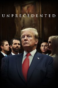 Trump: Unprecedented Cover, Trump: Unprecedented Poster