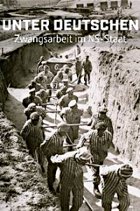Cover Unter Deutschen - Zwangsarbeit im NS-Staat , Poster