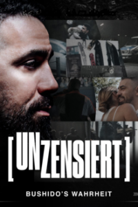 Cover Unzensiert – Bushido’s Wahrheit, TV-Serie, Poster