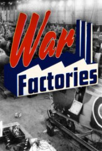 War Factories - Rüstung im Zweiten Weltkrieg Cover, Poster, War Factories - Rüstung im Zweiten Weltkrieg DVD