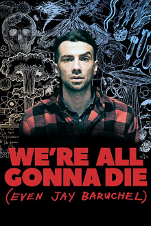 We're All Gonna Die (Even Jay Baruchel), Cover, HD, Serien Stream, ganze Folge